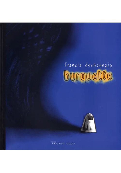 BURQUETTE TOME 1
