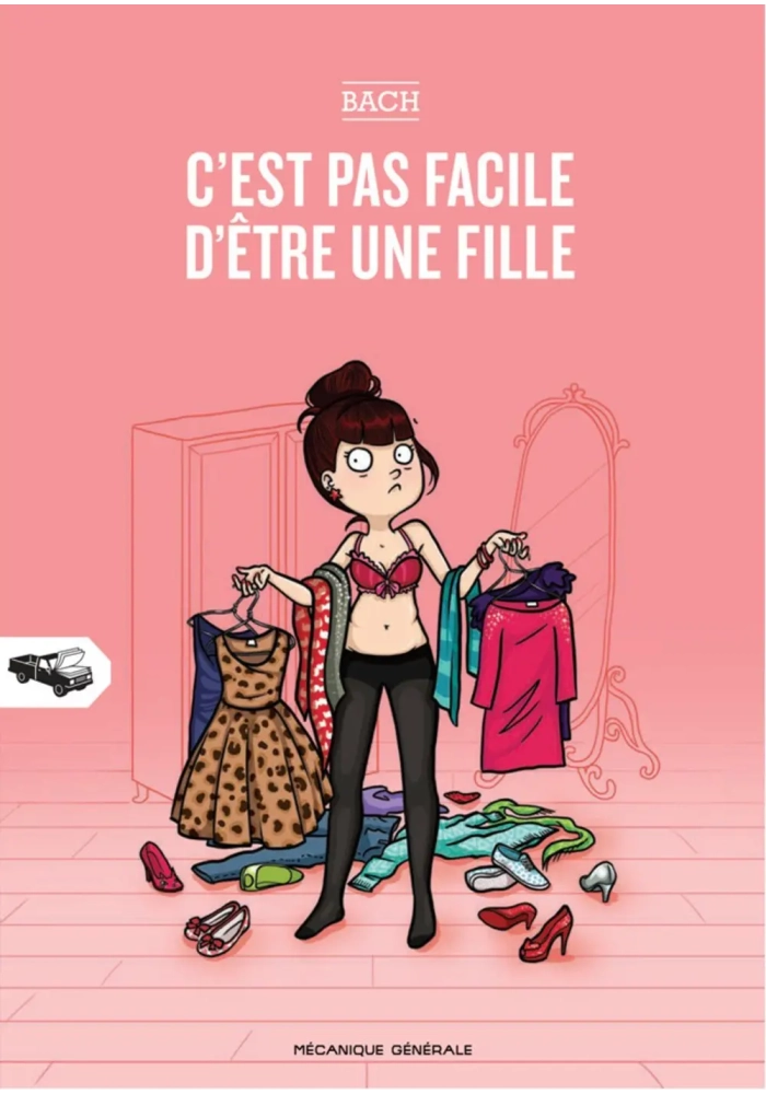 C’EST PAS FACILE D’ETRE UNE FILLE TOME 1