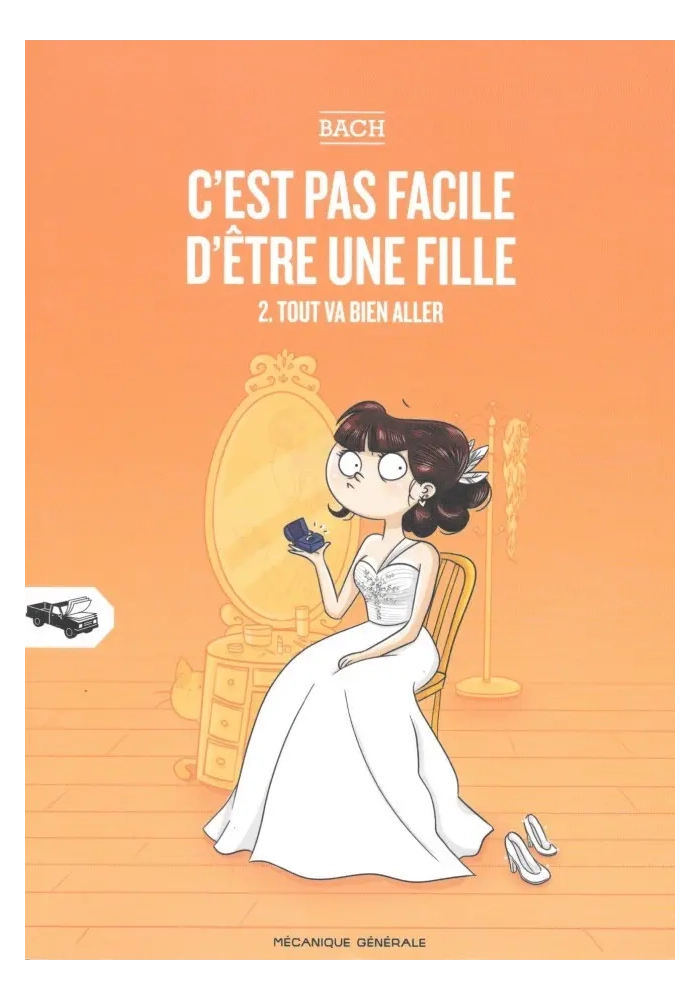 C’EST PAS FACILE D’ETRE UNE FILLE TOME 2