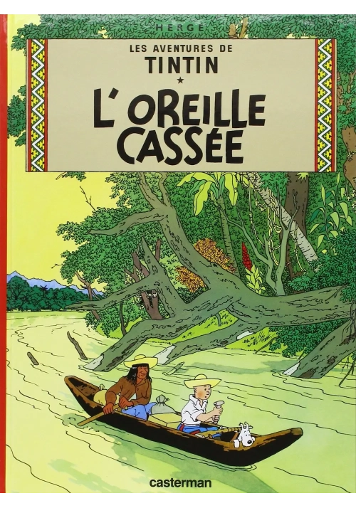 TINTIN TOME 6 L'OREILLE CASSEE