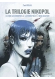 LA TRILOGIE NIKOPOL INTEGRALE