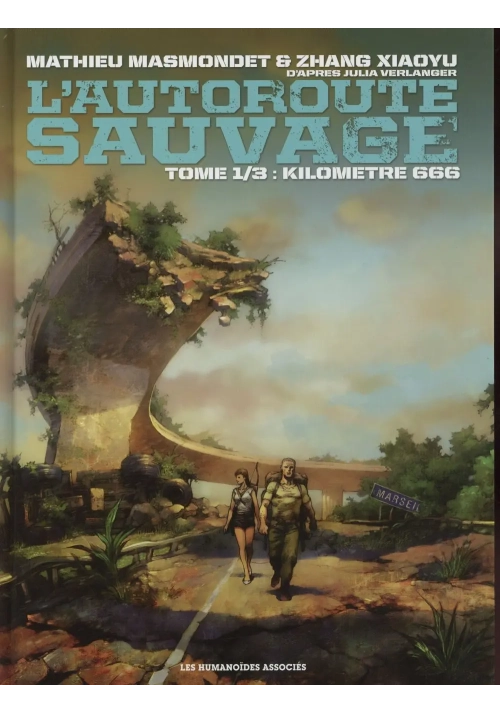 L'AUTOROUTE SAUVAGE TOME 1