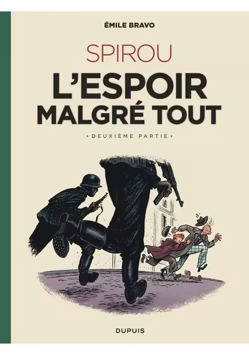 SPIROU L'ESPOIR MALGRE TOUT VOLUME 2