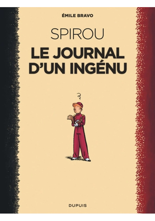 SPIROU ET FANTASIO PAR EMILE BRAVO LE JOURNAL D'UN INGENU NE
