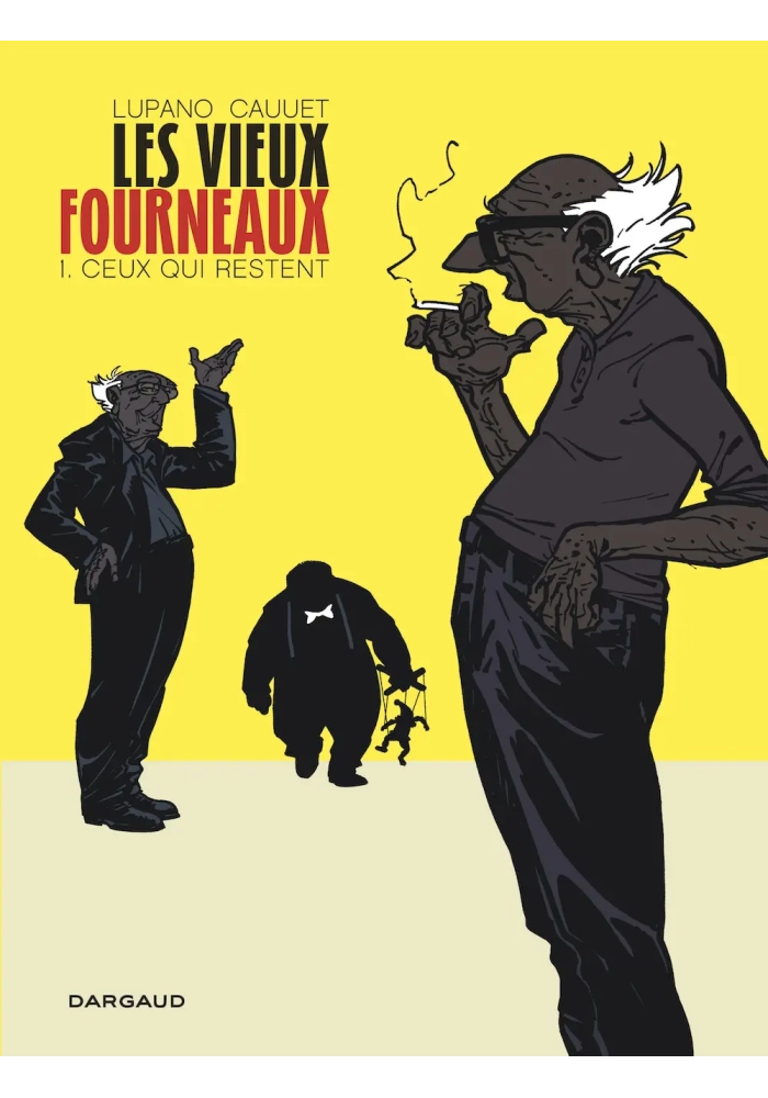 LES VIEUX FOURNEAUX TOME 1