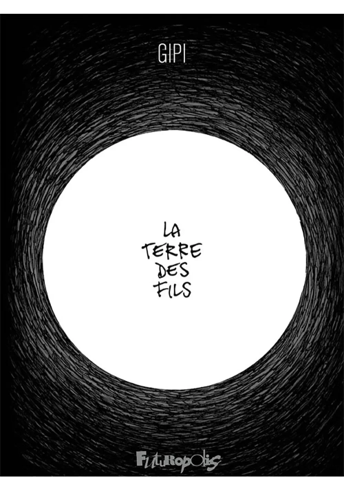 LA TERRE DES FILS