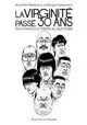 LA VIRGINITE PASSE 30 ANS