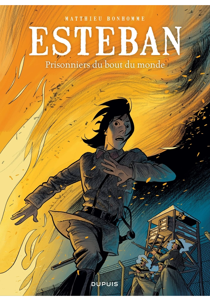 ESTEBAN TOME 4: PRISONNIERS DU BOUT DU MONDE