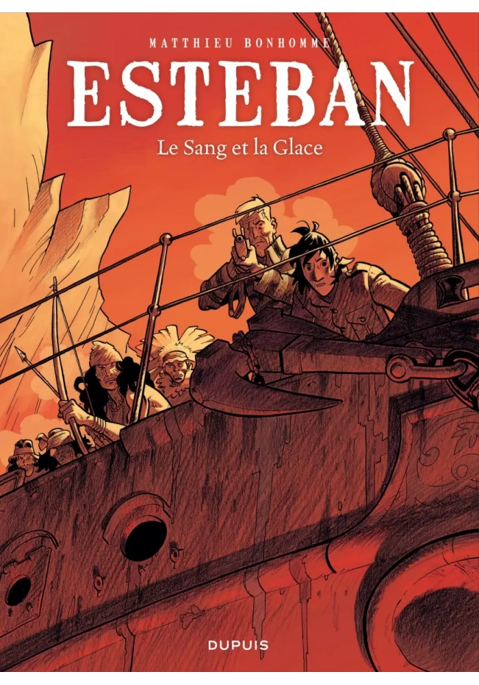 ESTEBAN TOME 5: LE SANG ET LA GLACE