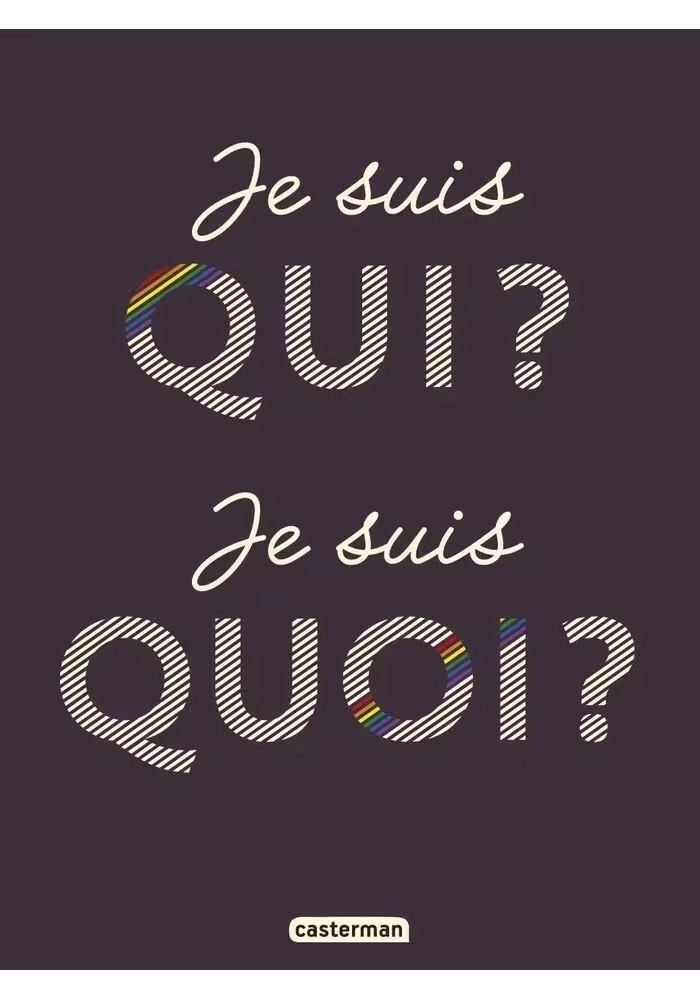 JE SUIS QUI ? JE SUIS QUOI ?