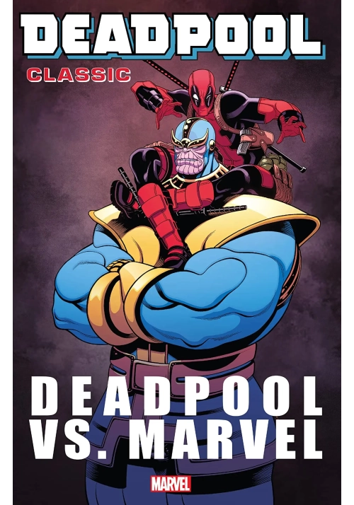 DEADPOOL CLASSIC TP VOL 18 DEADPOOL VS MARVEL