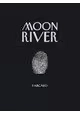 MOON RIVER