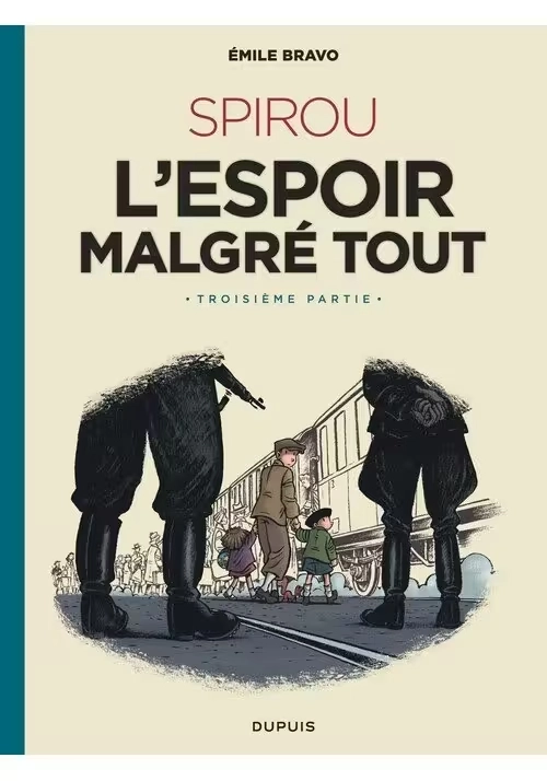 SPIROU L'ESPOIR MALGRÉ TOUT TOME 3