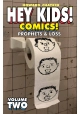 HEY KIDS COMICS TP VOL 02 PROPHETS & LOSS (MR)