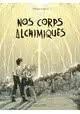 NOS CORPS ALCHIMIQUES