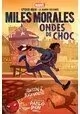 MILES MORALES ONDES DE CHOC