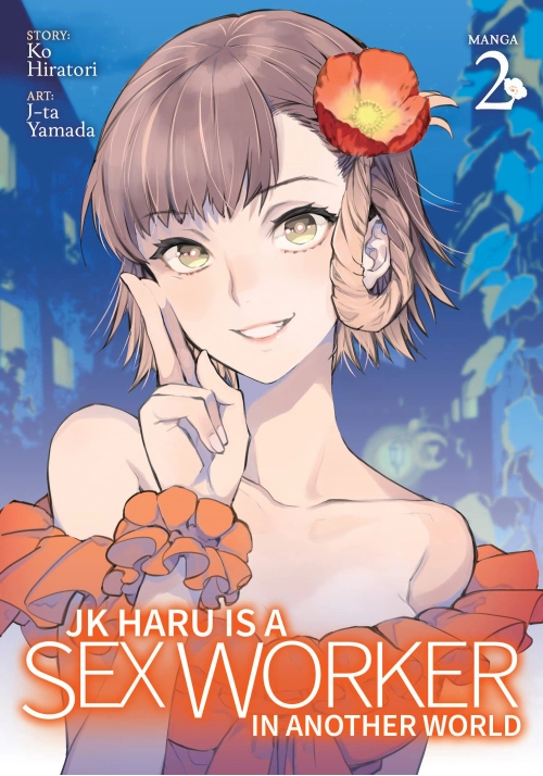 JK HARU IS A SEX WORKER IN ANOTHER WORLD GN VOL 02