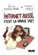 INTERNET ET LA VRAIE VIE