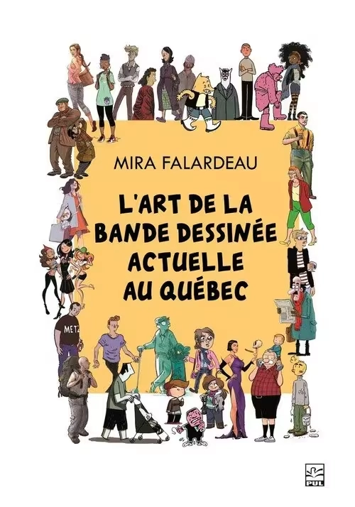 L'ART DE LA BANDE DESSINÉE ACTUELLE AU QUÉBEC