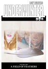 UNDERWINTER TP VOL 02 FIELD OF FEATHERS