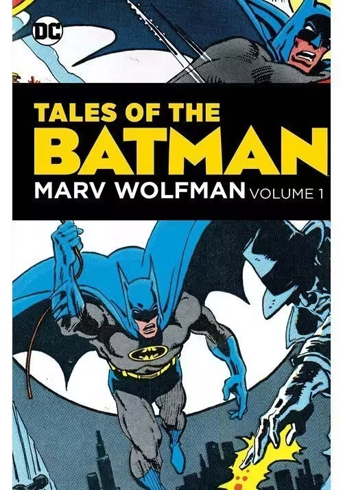 TALES OF THE BATMAN KNIGHT MARV WOLFMAN HC VOL 01
