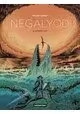 NEGALYOD VOLUME 2 LE DERNIER MOT