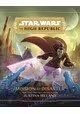 STAR WARS HIGH REPUBLIC YA HC NOVEL MISSION TO DISASTER