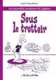 SOUS LE TROTTOIR
