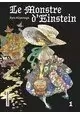 LE MONSTRE D'EINSTEIN VOLUME 1