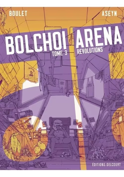 BOLCHOI ARENA TOME 3: RÉVOLUTIONS