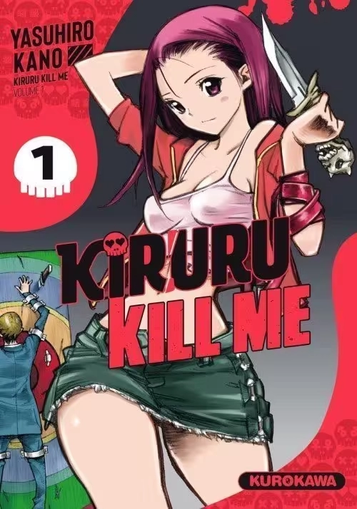 KIRURU KILL ME TOME 1