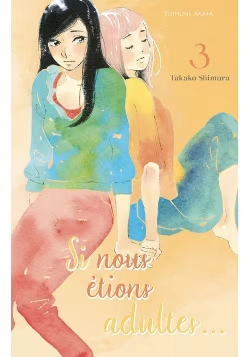 SI NOUS ÉTIONS ADULTES... TOME 3