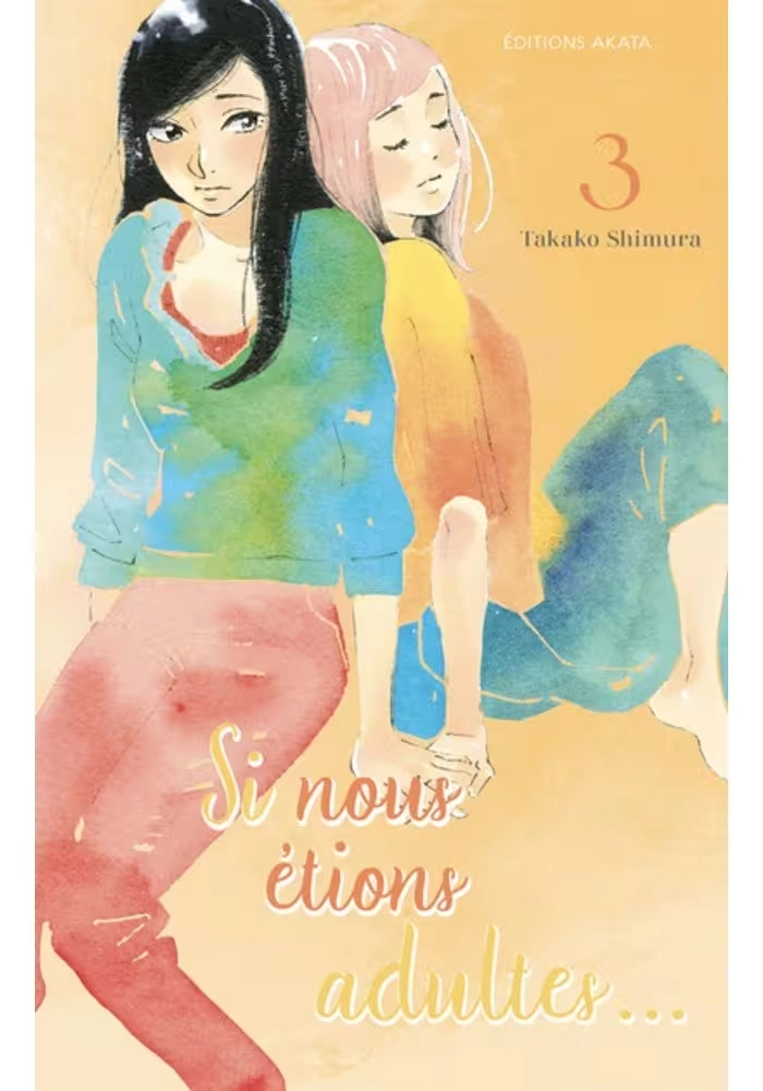 SI NOUS ÉTIONS ADULTES... TOME 3