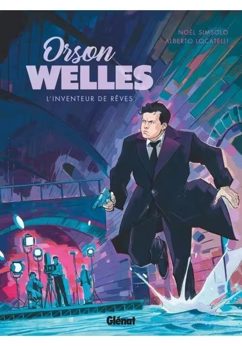 ORSON WELLES L'INVENTEUR DE RÊVES