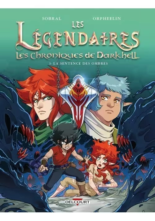 LES LÉGENDAIRES - LES CHRONIQUES DE DARKHELL : TOME 3