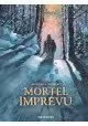 MORTEL IMPRÉVU