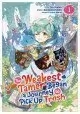 THE WEAKEST TAMER BEGAN A JOURNEY TO PICK UP TRASH GN VOL 01