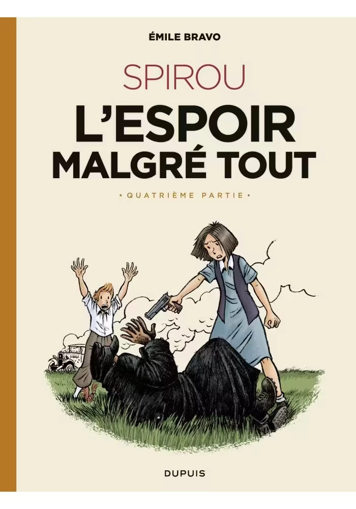 SPIROU : L'ESPOIR MALGRÉ TOUT TOME 4