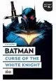 BATMAN: CURSE OF THE WHITE KNIGHT (FRANCAIS)
