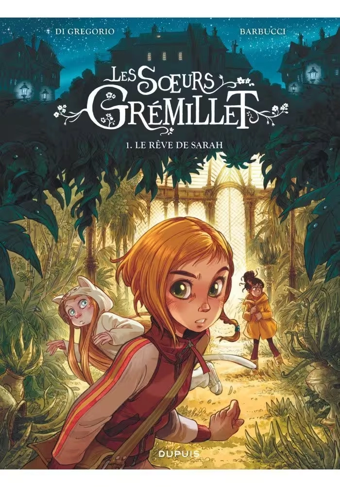LES SOEURS GRÉMILLET - TOME 1 : LE RÊVE DE SARAH