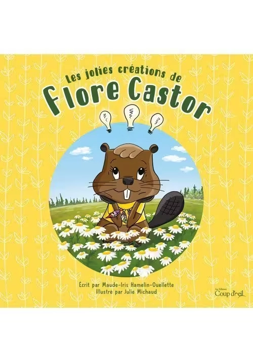 LES JOLIES CRÉATIONS DE FLORE CASTOR