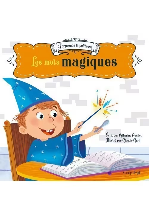 LES MOTS MAGIQUES
