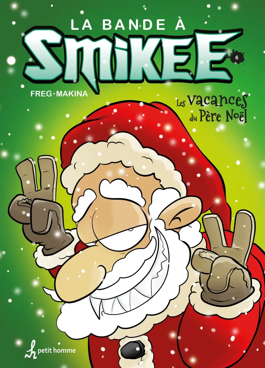 LA BANDE À SMIKEE - TOME 6 : LES VACANCES DU PÈRE NOËL