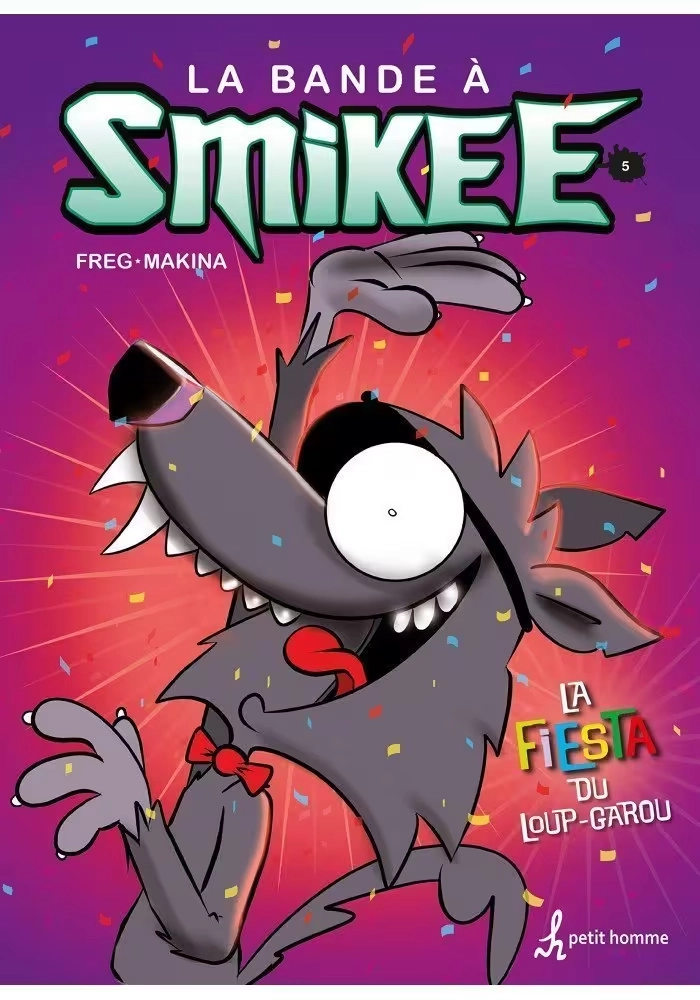 LA BANDE À SMIKEE - TOME 5 : LA FIESTA DU LOUP-GAROU