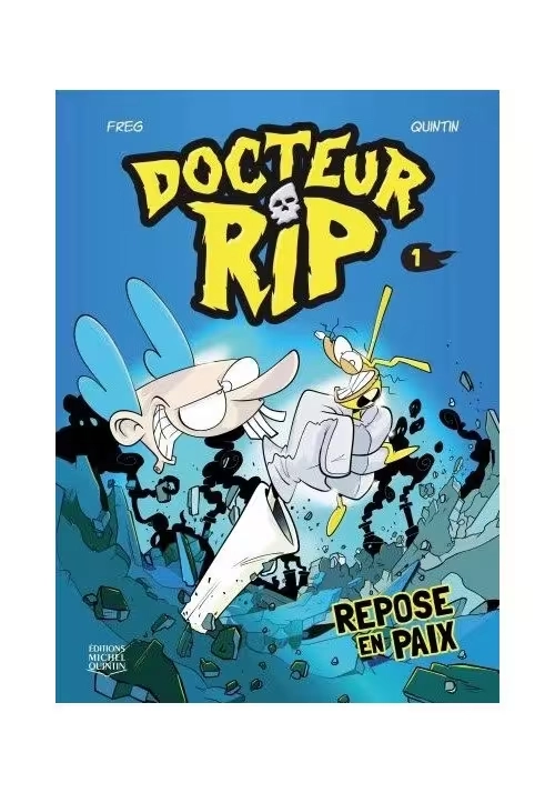 DOCTEUR RIP - TOME 1 : REPOSE EN PAIX