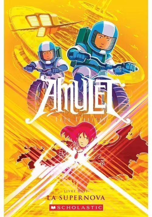 AMULET - TOME 8 : LA SUPERNOVA
