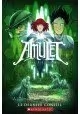 AMULET - TOME 4 : LE DERNIER CONSEIL