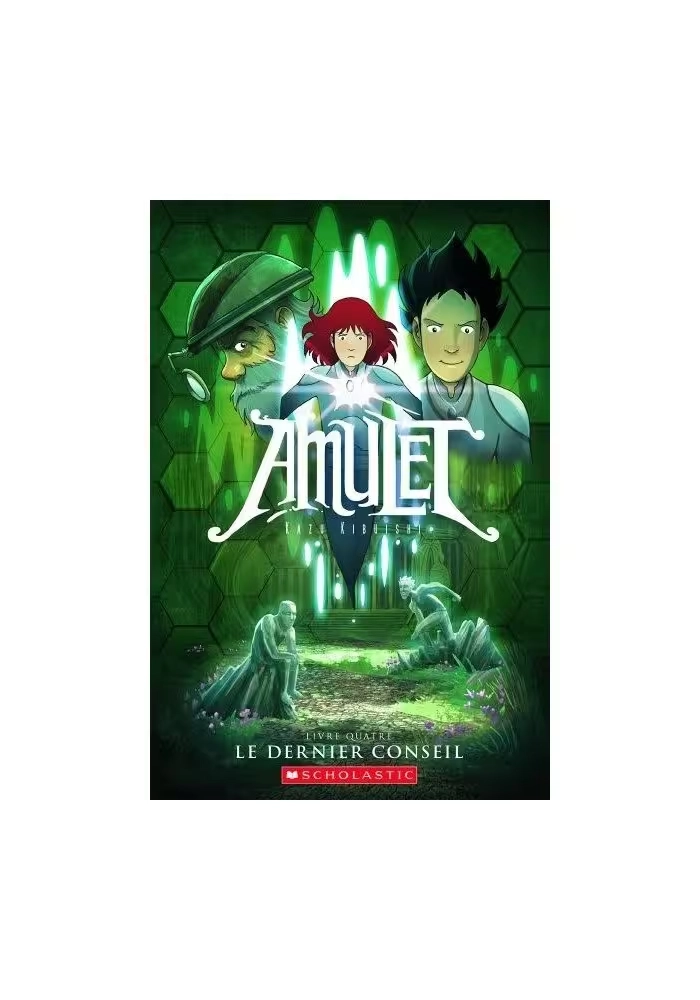 AMULET - TOME 4 : LE DERNIER CONSEIL
