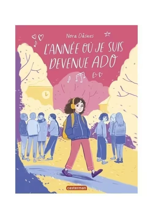 L'ANNÉE OÙ JE SUIS DEVENUE ADO