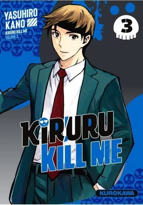 KIRURU KILL ME TOME 3